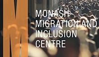 The Monash Migration and Inclusion Centre